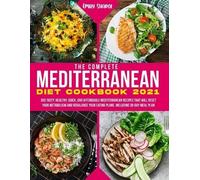 Emily Shapot The Complete Mediterranean Diet Cookbook 2021 (Tascabile)