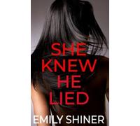 Emily Shiner She Knew He Lied (Tascabile)