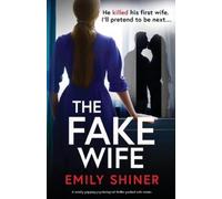 Emily Shiner The Fake Wife (Tascabile)