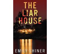 Emily Shiner The Liar House (Tascabile)
