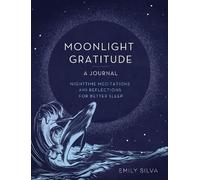 Emily Silva Moonlight Gratitude: A Journal (Copertina rigida)