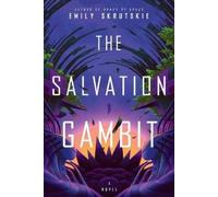 Emily Skrutskie The Salvation Gambit (Tascabile)