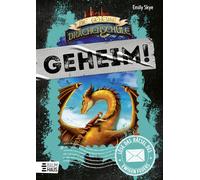 Emily Skye Pasc Die geheime Drachenschule: Löse das Rätsel de (Copertina rigida)