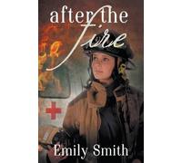 Emily Smith After the Fire (Tascabile)