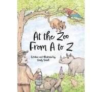 Emily Smith At the Zoo From A to Z (Copertina rigida)