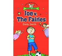 Emily Smith Joe v. the Fairies (Tascabile)