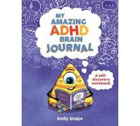 Emily Snape My Amazing ADHD Brain Journal (Tascabile)