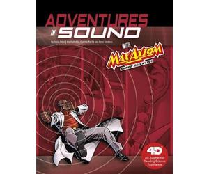 Emily Sohn Adventures in Sound with Max Axiom Super Scientist (Copertina rigida)