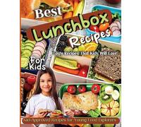Emily Soto Best Lunchbox Recipes For Kids (Tascabile)