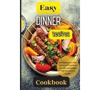 Emily Soto Easy Dinner Recipes Cookbook (Tascabile)