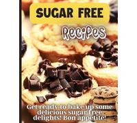 Emily Soto Sugar Free Recipes (Tascabile)