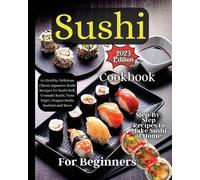 Emily Soto Sushi Cookbook For Beginners (Tascabile)