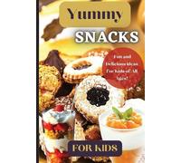 Emily Soto Yummy Snacks For Kids (Tascabile)