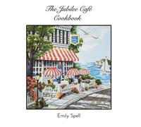Emily Spell The Jubilee Cafe Cookbook (Copertina rigida)