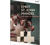 Emily St John Mandel Emily St John Mandel Last Night in Montreal (Tascabile)