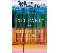 Emily St. John Mandel Exit Party (Copertina rigida)