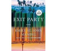 Emily St. John Mandel Exit Party (Tascabile)