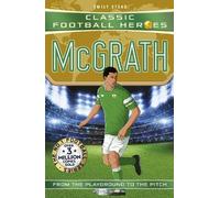 Emily Stead Classic Football Heroes: McGrath (Super Stoppers) (Tascabile)