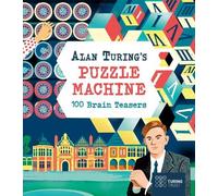 Emily Stead Lucy Doncas Alan Turing's Puzzle Machine: 100 Brain Teas (Tascabile)