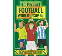 Emily Stead The Ultimate Football World Cup Quiz Book (Copertina rigida)