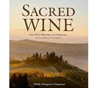 Emily Stimpson Chapman Sacred Wine (Copertina rigida)