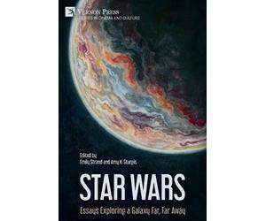 Emily Strand Star Wars: Essays Exploring a Galaxy Far, Far Away (Tascabile)