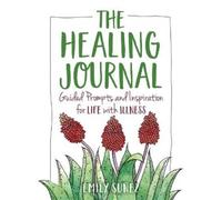 Emily Suñez The Healing Journal (Tascabile)