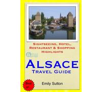 Emily Sutton Alsace Travel Guide (Tascabile)