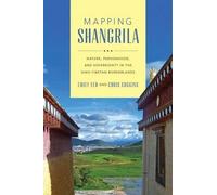 Emily T. Yeh Mapping Shangrila (Copertina rigida)