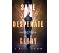 Emily Tesh Some Desperate Glory (Copertina rigida)