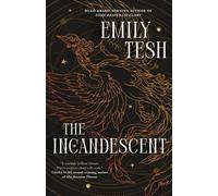 Emily Tesh The Incandescent (Copertina rigida)