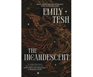 Emily Tesh The Incandescent (Copertina rigida)