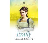Emily - The Sandfords of Royal Crescent: Clean Regency Romance