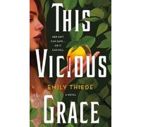 Emily Thiede This Vicious Grace (Copertina rigida) Last Finestra