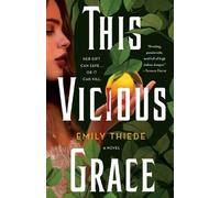 Emily Thiede This Vicious Grace (Tascabile) Last Finestra