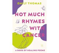 Emily Thomas Not Much Rhymes With Cancer (Tascabile)