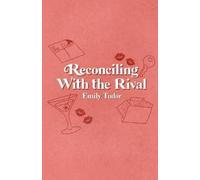 Emily Tudor Reconciling With the Rival (Tascabile)