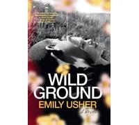 Emily Usher Wild Ground (Copertina rigida)