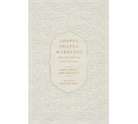 Emily Van Dixhoorn Chad Van Dixhoorn Gospel-Shaped Marriage (Tascabile)