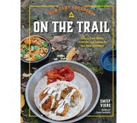 Emily Vikre New Camp Cookbook On the Trail (Copertina rigida)