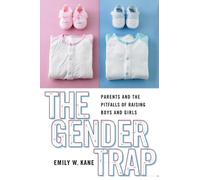 Emily W. Kane The Gender Trap (Tascabile)