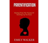 Emily Walker Parentification (Tascabile)