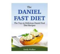 Emily Walker The Daniel Fast Diet (Tascabile)