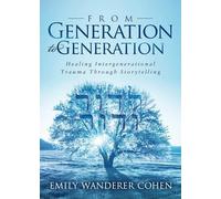 Emily Wanderer Cohen From Generation to Generation (Tascabile)