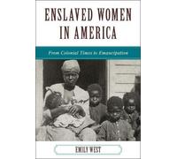 Emily West Enslaved Women in America (Tascabile)