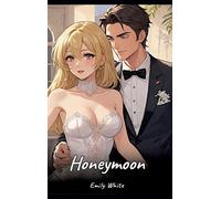 Emily White Honeymoon (Copertina rigida)