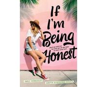 Emily Wibberley Austin Siegemund-Broka If I'm Being Honest (Copertina rigida)