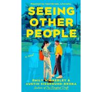 Emily Wibberley Austin Siegemund-Broka Seeing Other People (Tascabile)