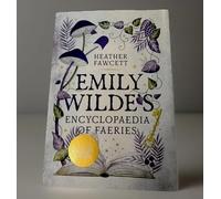 Emily Wilde's Encyclopaedia of Faeries