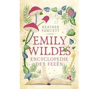 Emily Wildes encyclopedie der feeën